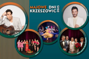 Majowe Dni Krzeszowic | Majówka Hrabiny Zofii